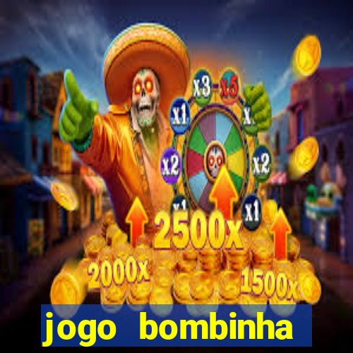 jogo bombinha ganhar dinheiro